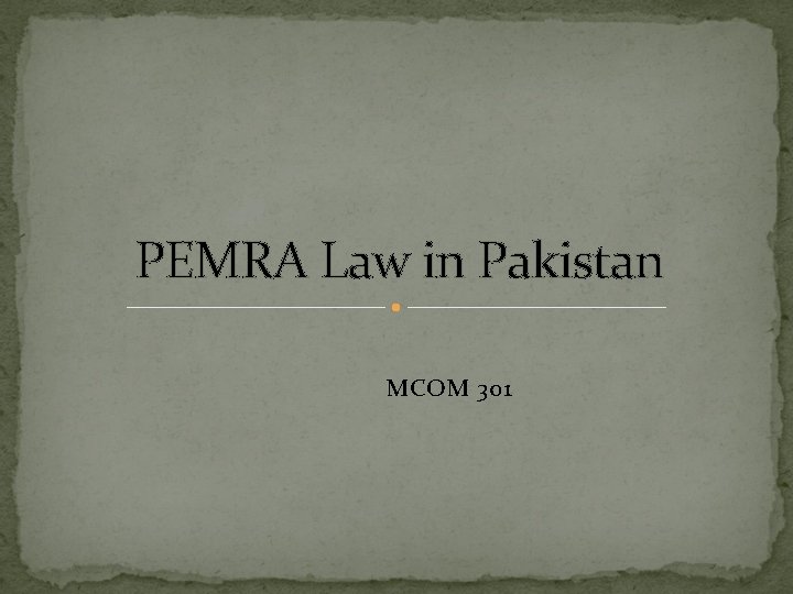 PEMRA Law in Pakistan MCOM 301 