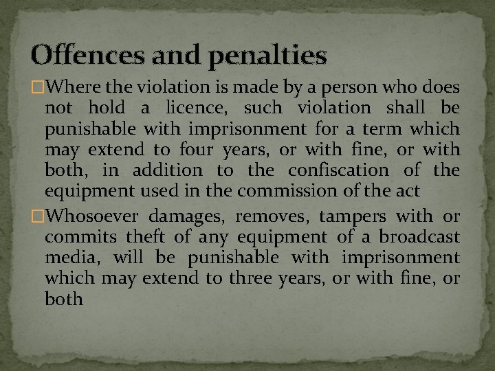 Offences and penalties �Where the violation is made by a person who does not