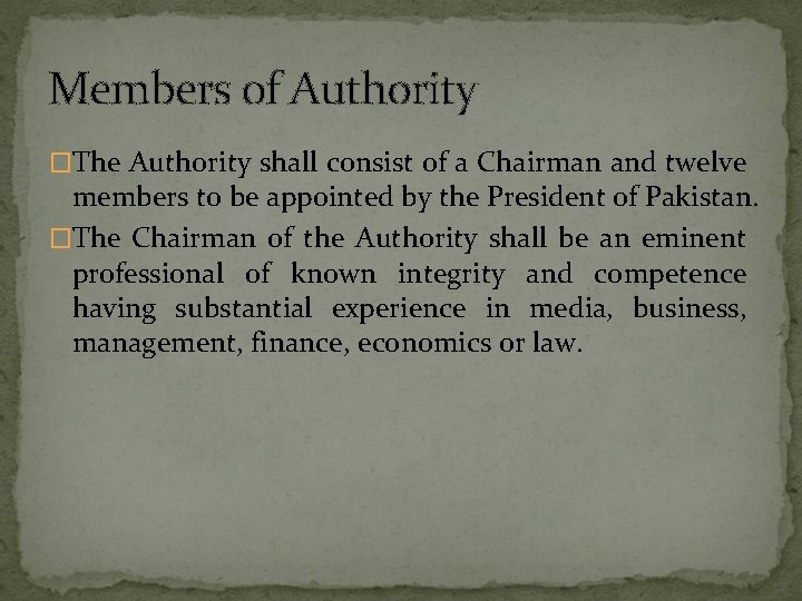 Members of Authority �The Authority shall consist of a Chairman and twelve members to