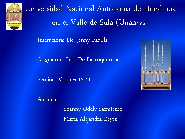 Universidad Nacional Autonoma de Honduras en el Valle de Sula (Unah-vs) Instructora: Lic. Jenny