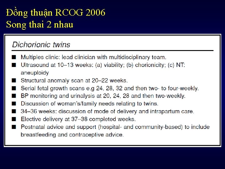 Đồng thuận RCOG 2006 Song thai 2 nhau 