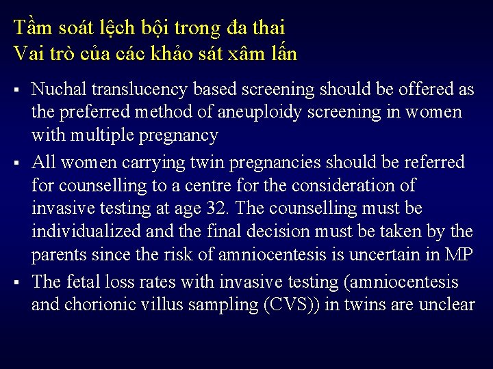 Tầm soát lệch bội trong đa thai Vai trò của các khảo sát xâm