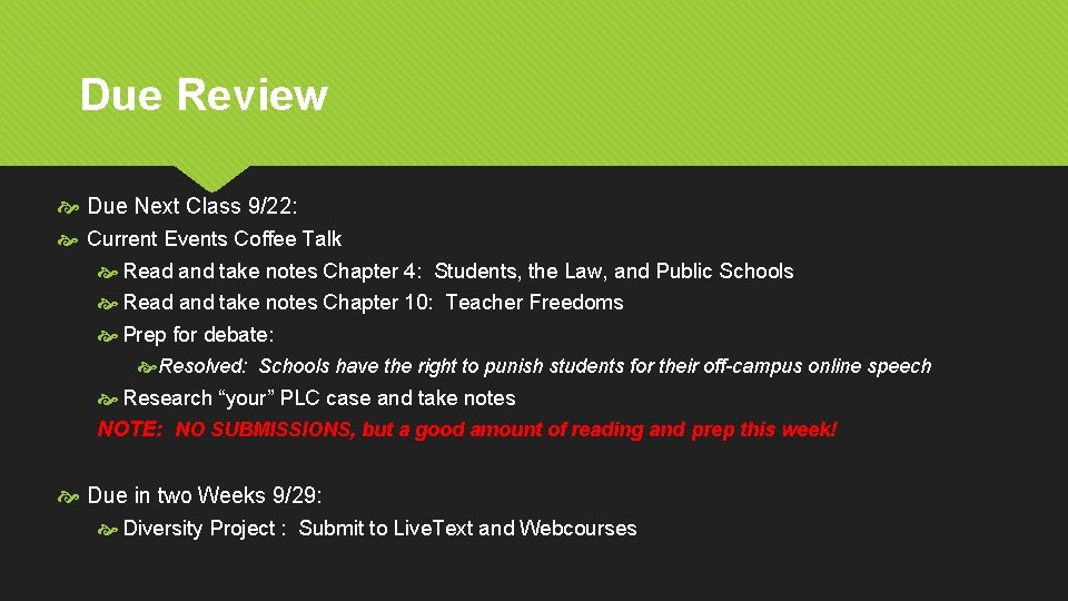 Due Review Due Next Class 9/22: Current Events Coffee Talk Read and take notes