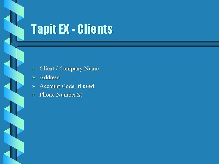 Tapit EX - Clients b b Client / Company Name Address Account Code, if Tapit EX - Clients b b Client / Company Name Address Account Code, if