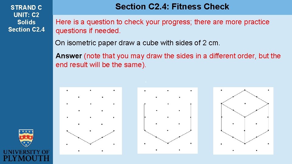 STRAND C UNIT: C 2 Solids Section C 2. 4: Fitness Check Here is