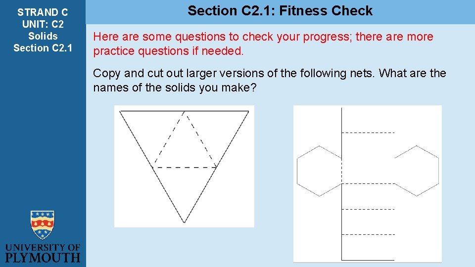 STRAND C UNIT: C 2 Solids Section C 2. 1: Fitness Check Here are