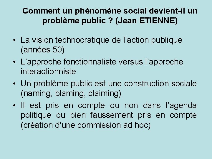 Comment un phénomène social devient-il un problème public ? (Jean ETIENNE) • La vision