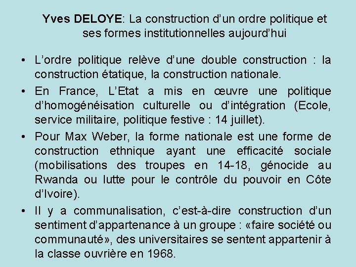 Yves DELOYE: La construction d’un ordre politique et ses formes institutionnelles aujourd’hui • L’ordre