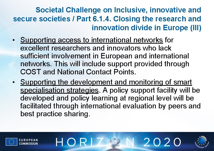 Societal Challenge on Inclusive, innovative and secure societies / Part 6. 1. 4. Closing