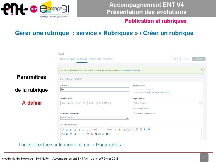 Accompagnement ENT V 4 Présentation des évolutions Publication et rubriques Gérer une rubrique :