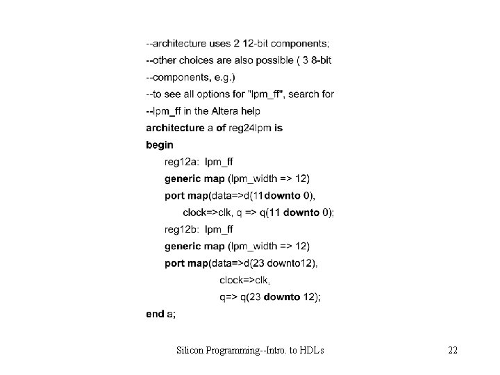 Silicon Programming--Intro. to HDLs 22 