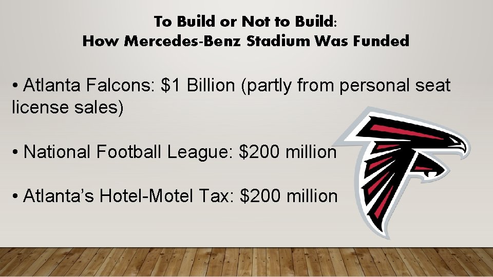 To Build or Not to Build: How Mercedes-Benz Stadium Was Funded • Atlanta Falcons: