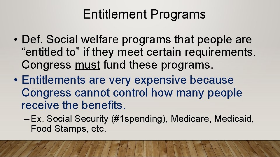 Entitlement Programs • Def. Social welfare programs that people are “entitled to” if they Entitlement Programs • Def. Social welfare programs that people are “entitled to” if they