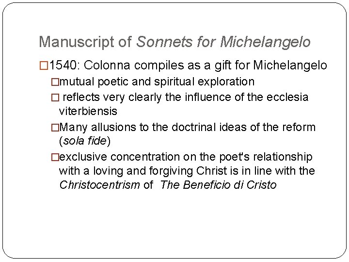 Manuscript of Sonnets for Michelangelo � 1540: Colonna compiles as a gift for Michelangelo