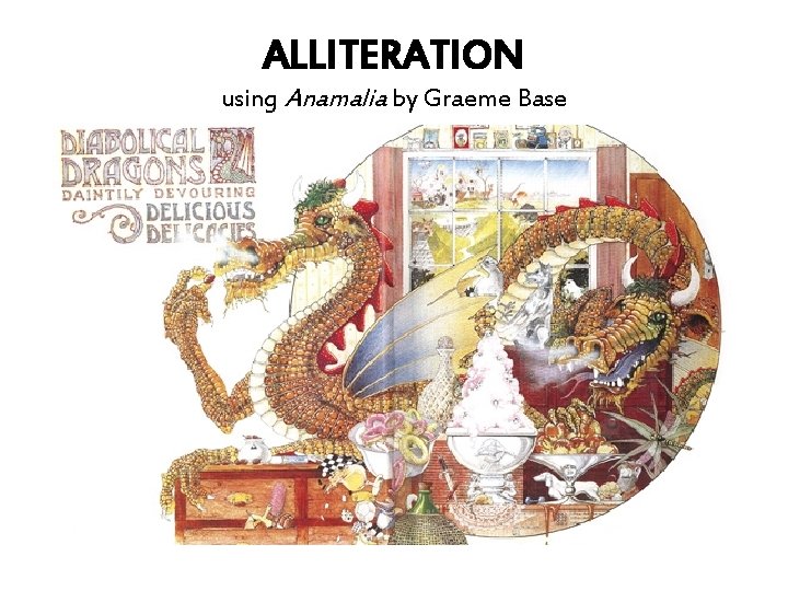 ALLITERATION using Anamalia by Graeme Base 