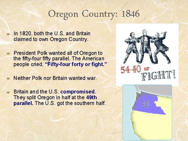 Oregon Country: 1846 In 1820, both the U. S. and Britain claimed to own