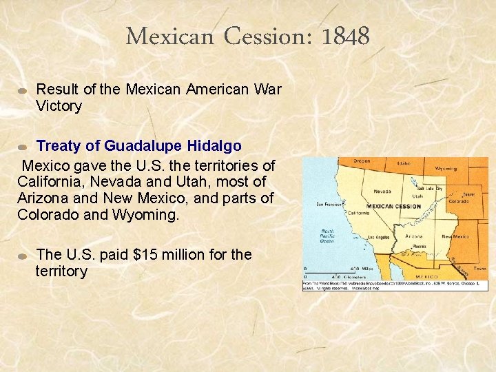 Mexican Cession: 1848 Result of the Mexican American War Victory Treaty of Guadalupe Hidalgo