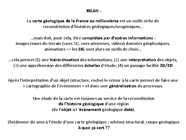 BILAN : La carte géologique de la France au millionième est un outils riche