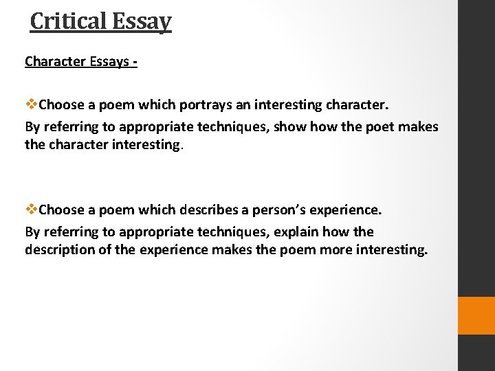 Critical Essay Character Essays - v. Choose a poem which portrays an interesting character.