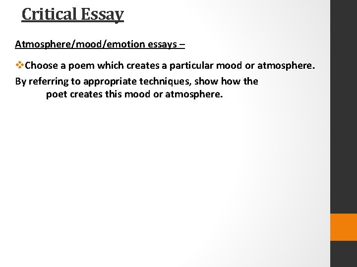 Critical Essay Atmosphere/mood/emotion essays – v. Choose a poem which creates a particular mood