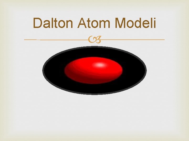 Dalton Atom Modeli 