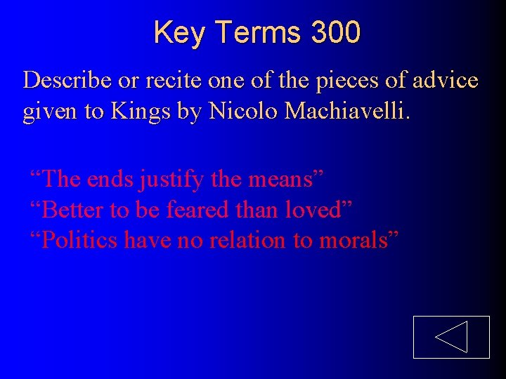 Key Terms 300 Describe or recite one of the pieces of advice given to