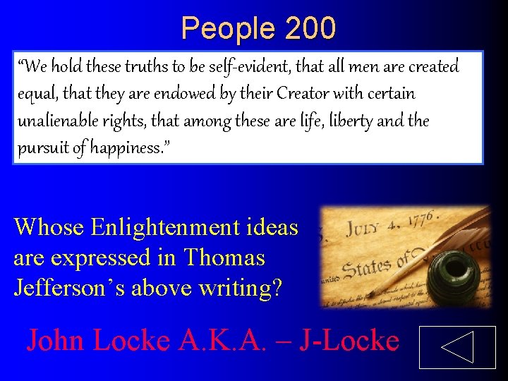 People 200 “We hold these truths to be self-evident, that all men are created