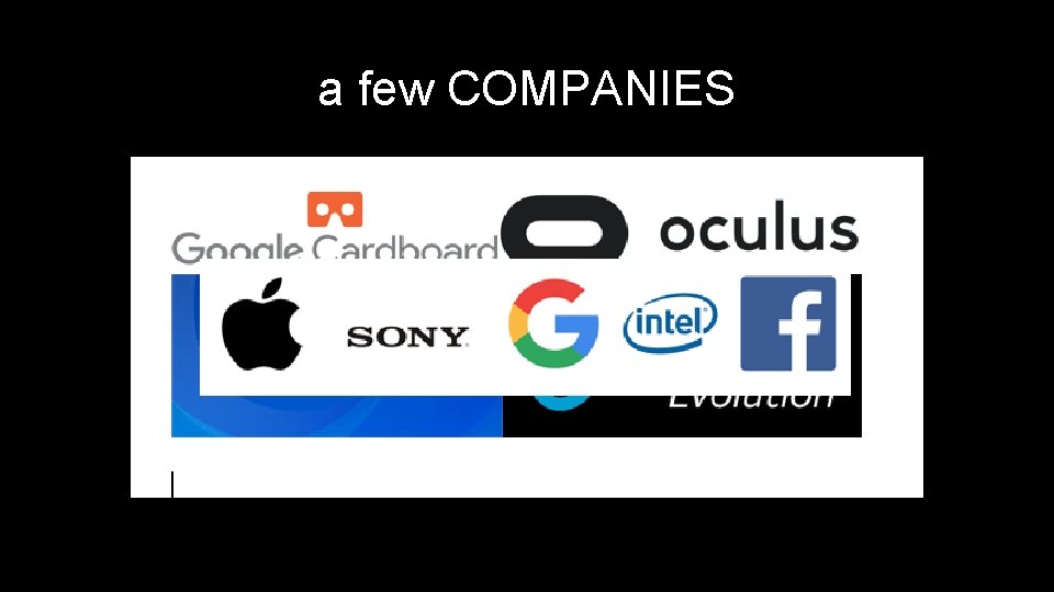 a few COMPANIES a few COMPANIES