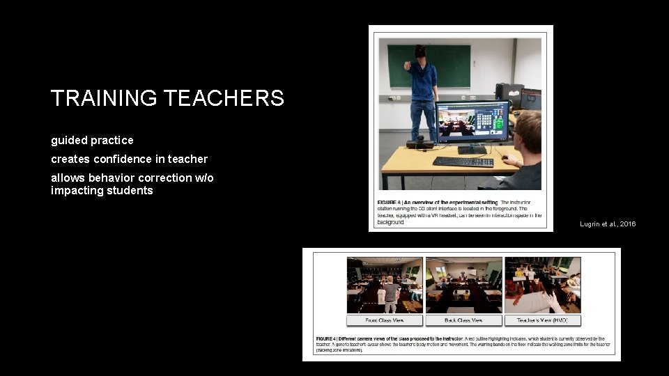 TRAINING TEACHERS guided practice creates confidence in teacher allows behavior correction w/o impacting students TRAINING TEACHERS guided practice creates confidence in teacher allows behavior correction w/o impacting students