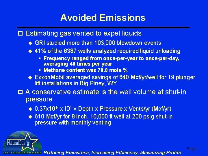 Avoided Emissions p Estimating gas vented to expel liquids u GRI studied more than Avoided Emissions p Estimating gas vented to expel liquids u GRI studied more than