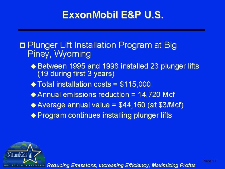 Exxon. Mobil E&P U. S. p Plunger Lift Installation Program at Big Piney, Wyoming Exxon. Mobil E&P U. S. p Plunger Lift Installation Program at Big Piney, Wyoming