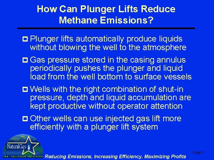 How Can Plunger Lifts Reduce Methane Emissions? p Plunger lifts automatically produce liquids without How Can Plunger Lifts Reduce Methane Emissions? p Plunger lifts automatically produce liquids without