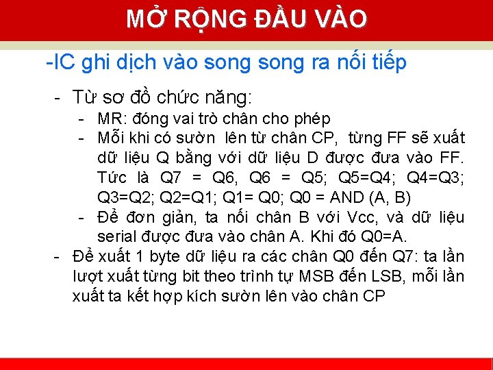 MỞ RỘNG ĐẦU VÀO -IC ghi dịch vào song ra nối tiếp - Từ