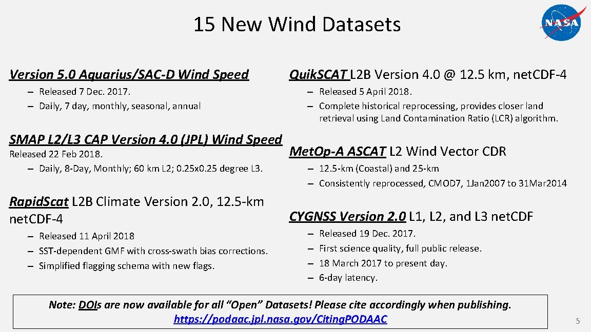 15 New Wind Datasets Version 5. 0 Aquarius/SAC-D Wind Speed – Released 7 Dec.