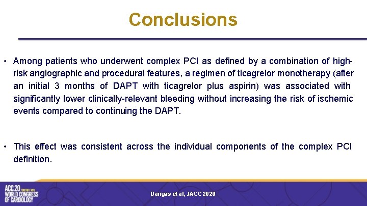 Conclusions • Among patients who underwent complex PCI as defined by a combination of