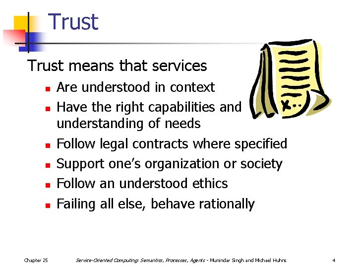 Trust means that services n n n Chapter 25 Are understood in context Have