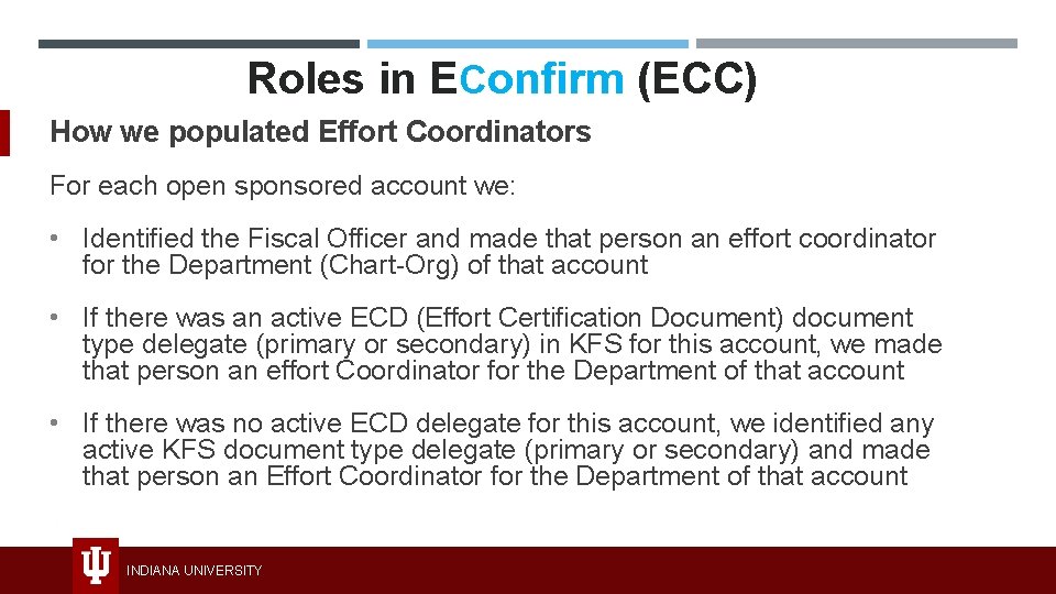 Roles in EConfirm (ECC) How we populated Effort Coordinators For each open sponsored account
