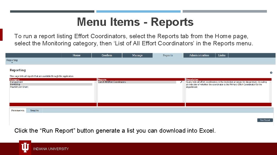 Menu Items - Reports To run a report listing Effort Coordinators, select the Reports