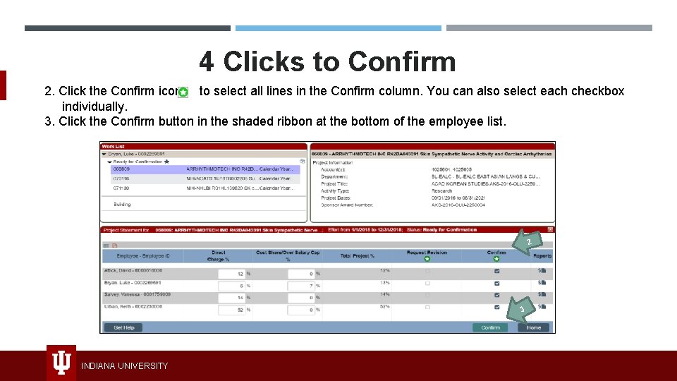 4 Clicks to Confirm 2. Click the Confirm icon to select all lines in