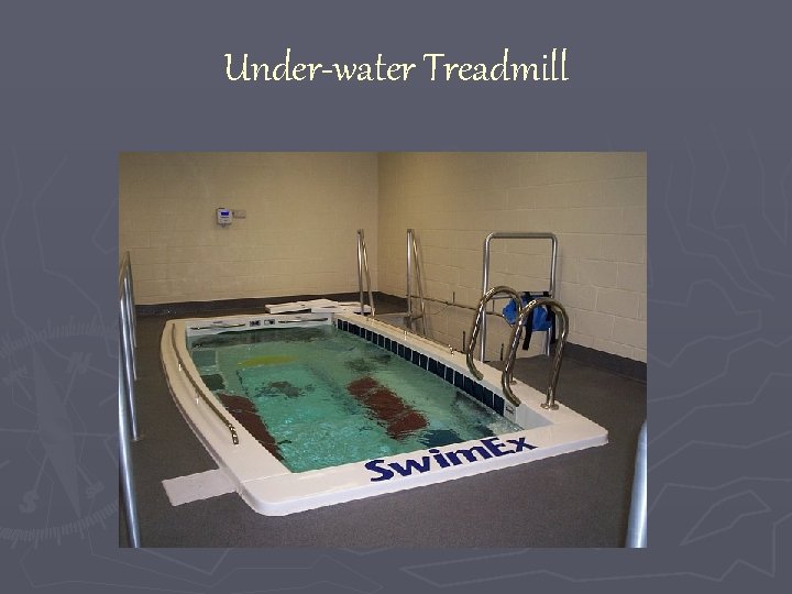 Under-water Treadmill 