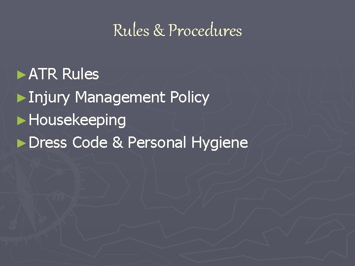 Rules & Procedures ► ATR Rules ► Injury Management Policy ► Housekeeping ► Dress