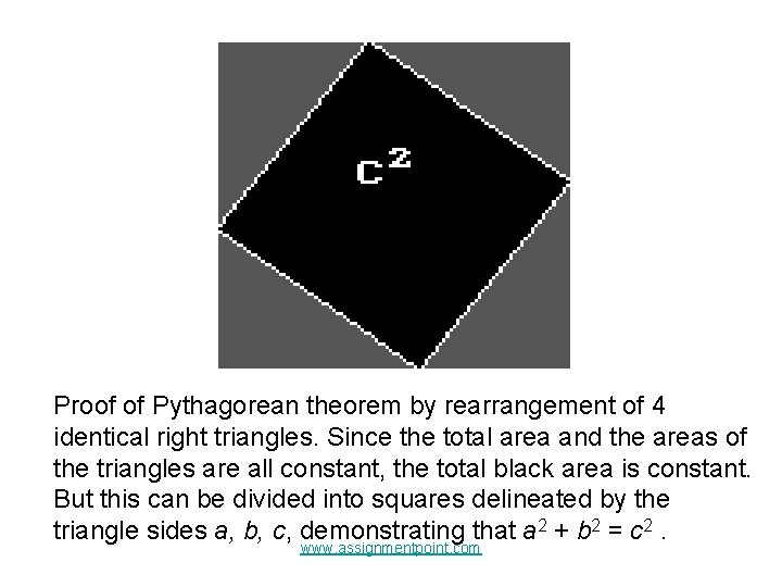 Proof of Pythagorean theorem by rearrangement of 4 identical right triangles. Since the total