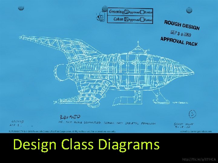 Design Class Diagrams http: //flic. kr/p/87 i. HCA Design Class Diagrams http: //flic. kr/p/87 i. HCA