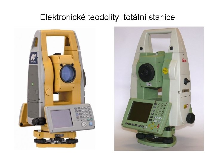 Elektronické teodolity, totální stanice 