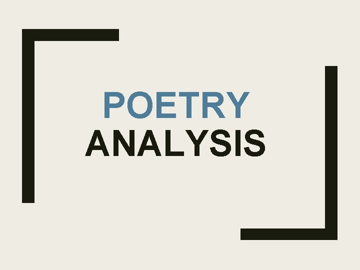 POETRY ANALYSIS 