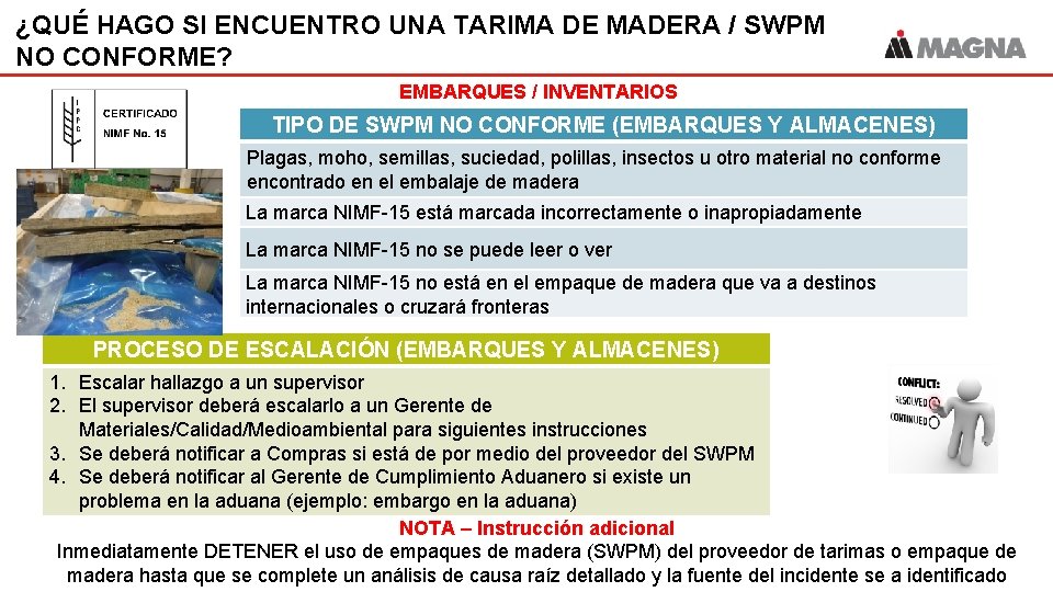 ¿QUÉ HAGO SI ENCUENTRO UNA TARIMA DE MADERA / SWPM NO CONFORME? EMBARQUES / ¿QUÉ HAGO SI ENCUENTRO UNA TARIMA DE MADERA / SWPM NO CONFORME? EMBARQUES /