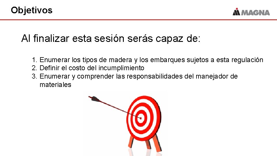 Objetivos Al finalizar esta sesión serás capaz de: 1. Enumerar los tipos de madera Objetivos Al finalizar esta sesión serás capaz de: 1. Enumerar los tipos de madera