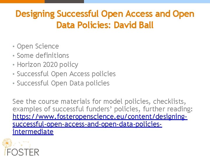 Designing Successful Open Access and Open Data Policies: David Ball • Open Science •