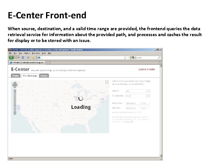 E-Center Front-end When source, destination, and a valid time range are provided, the frontend