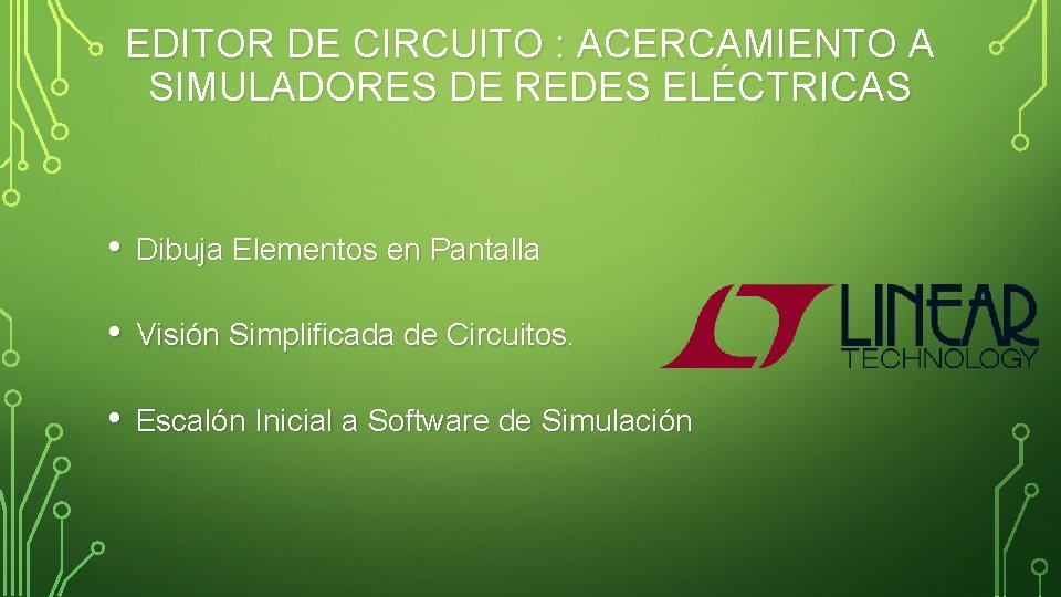 EDITOR DE CIRCUITO : ACERCAMIENTO A SIMULADORES DE REDES ELÉCTRICAS • Dibuja Elementos en